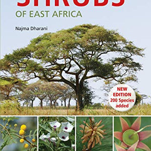 Field Guide to Common Trees & Shrubs of East Africa